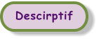 Descirptif